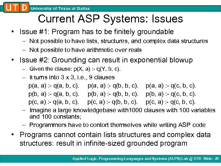 University of Texas at Dallas Current ASP Systems: Issues • Issue #1: Program has