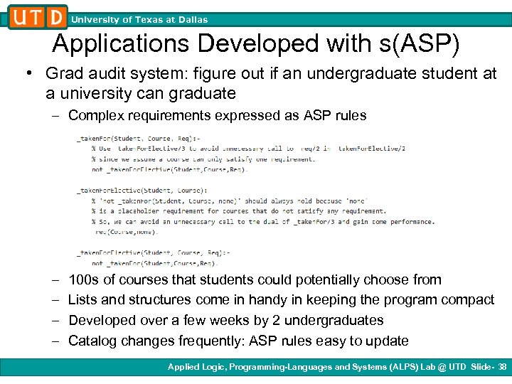 University of Texas at Dallas Applications Developed with s(ASP) • Grad audit system: figure