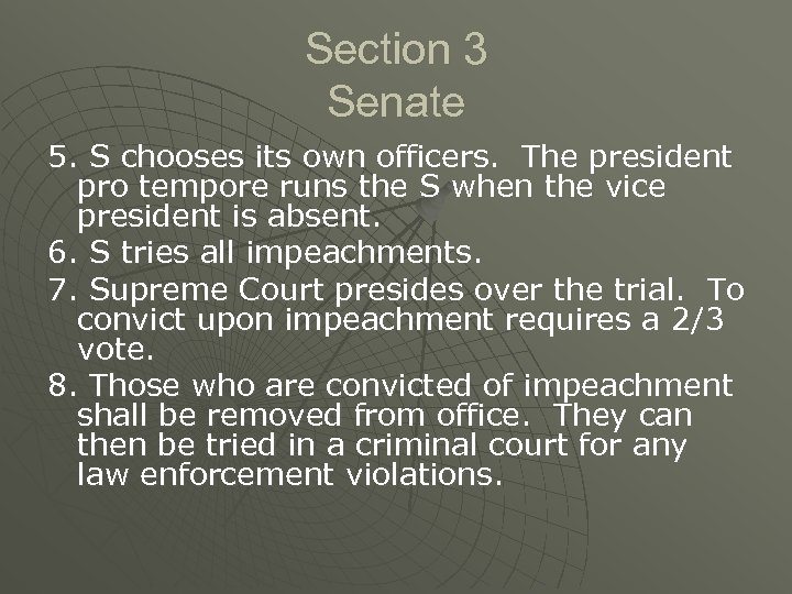Section 3 Senate 5. S chooses its own officers. The president pro tempore runs