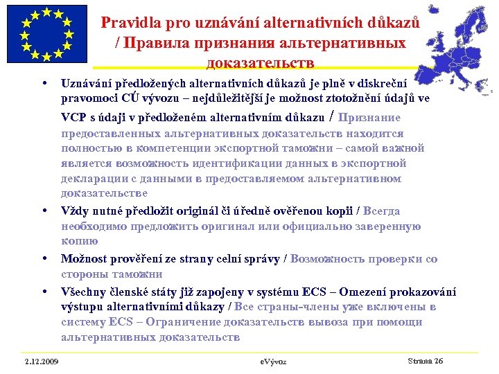 Pravidla pro uznávání alternativních důkazů / Правила признания альтернативных доказательств • • 2. 12.