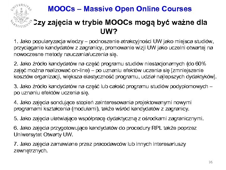 MOOCs – Massive Open Online Courses Czy zajęcia w trybie MOOCs mogą być ważne