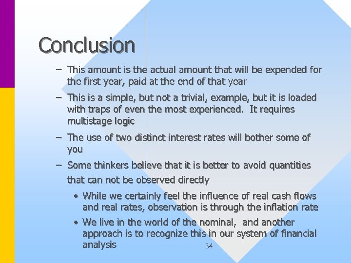 Conclusion – This amount is the actual amount that will be expended for the