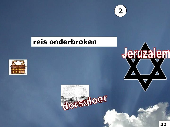 2 reis onderbroken 32 