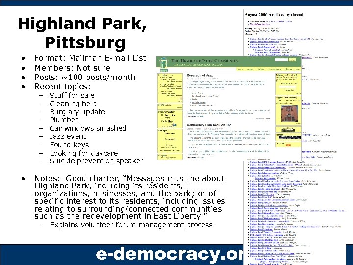 Highland Park, Pittsburg • • Format: Mailman E-mail List Members: Not sure Posts: ~100