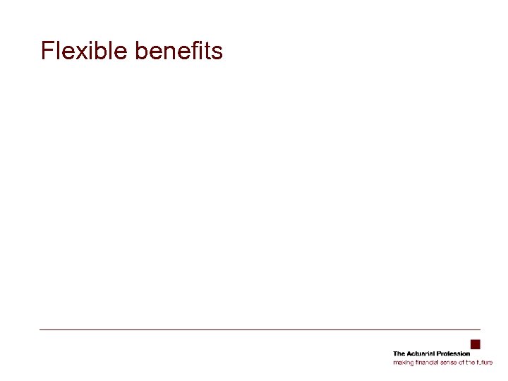 Flexible benefits 