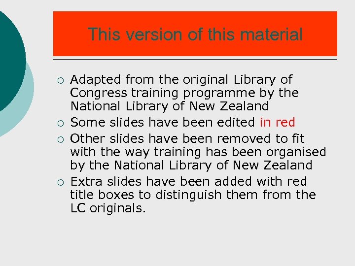 This version of this material ¡ ¡ Adapted from the original Library of Congress