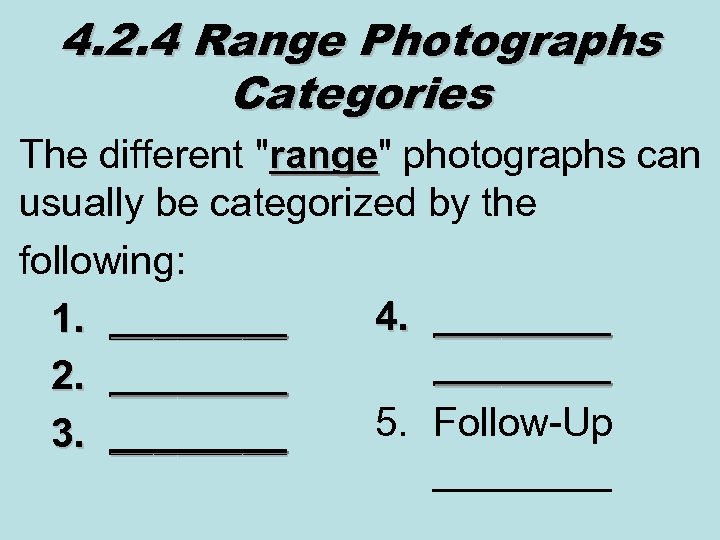 4. 2. 4 Range Photographs Categories The different 