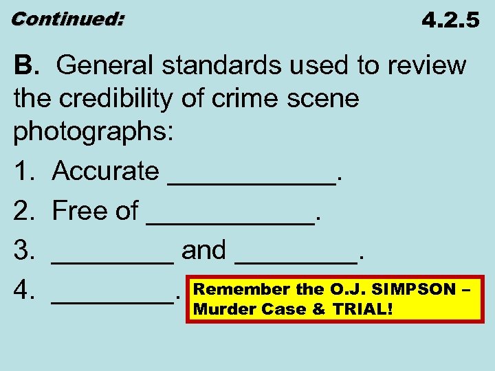 Continued: 4. 2. 5 B. General standards used to review the credibility of crime