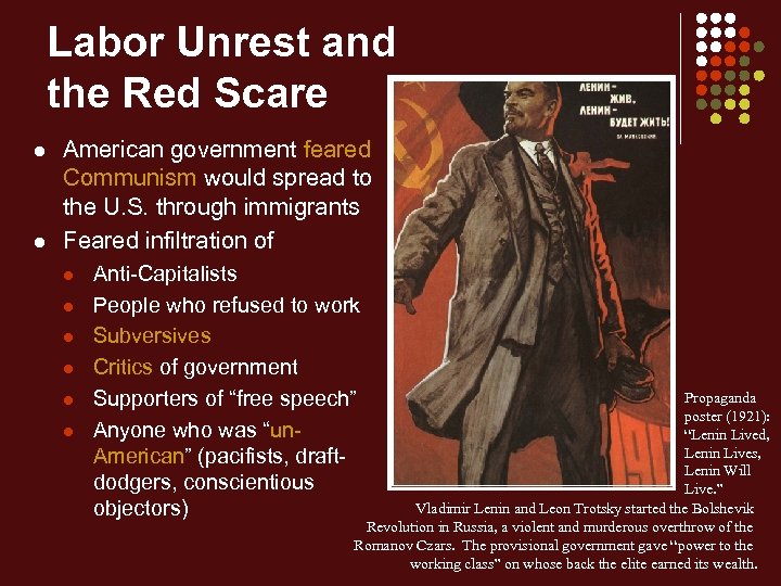 Labor Unrest and the Red Scare l l American government feared Communism would spread