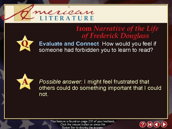 Evaluate and Connect How would you feel if someone had forbidden you to learn