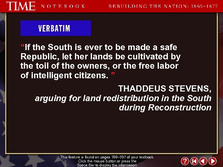 “If the South is ever to be made a safe Republic, let her lands