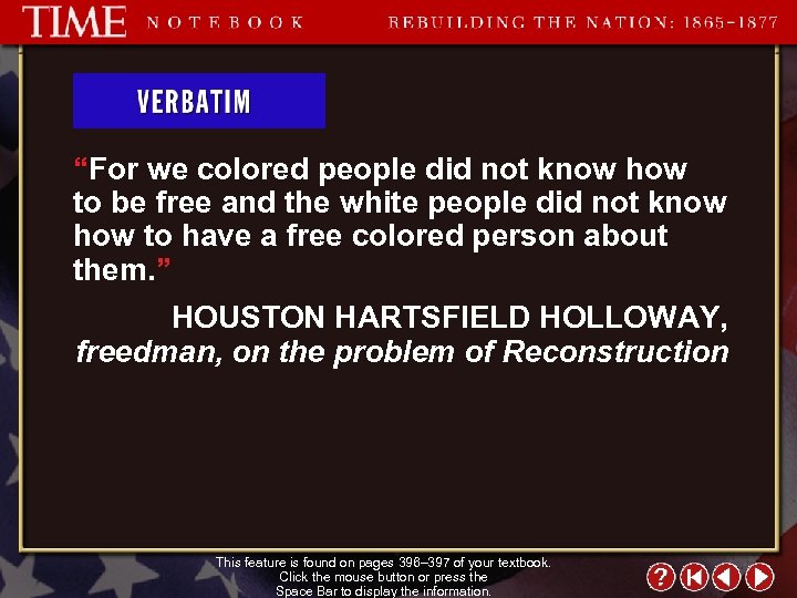 “For we colored people did not know how to be free and the white