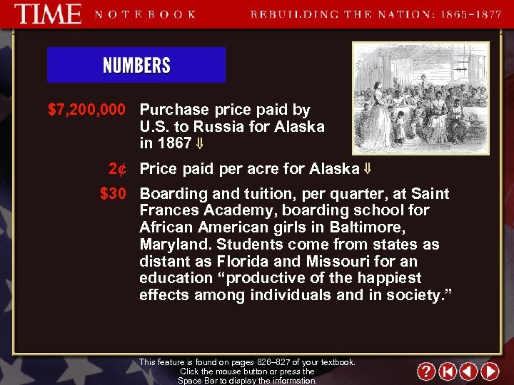 $7, 200, 000 Purchase price paid by U. S. to Russia for Alaska in