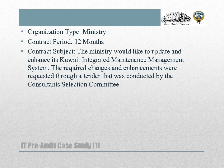  • Organization Type: Ministry • Contract Period: 12 Months • Contract Subject: The