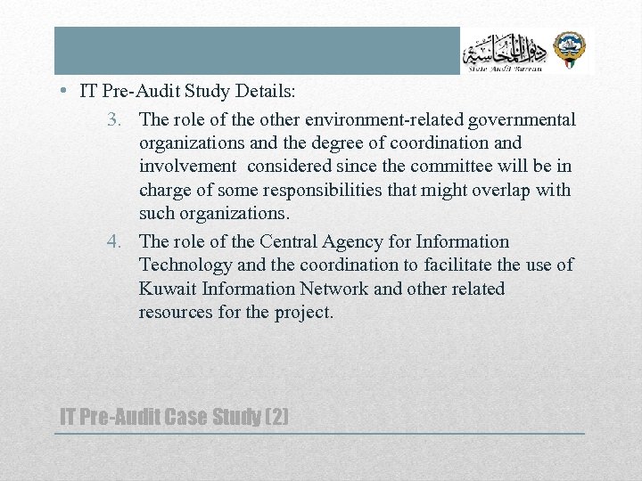  • IT Pre-Audit Study Details: 3. The role of the other environment-related governmental