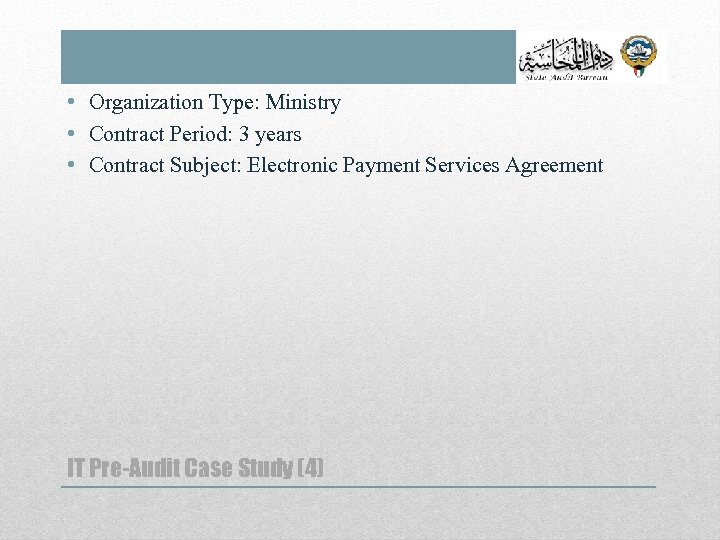  • Organization Type: Ministry • Contract Period: 3 years • Contract Subject: Electronic