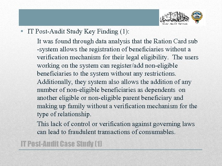  • IT Post-Audit Study Key Finding (1): It was found through data analysis