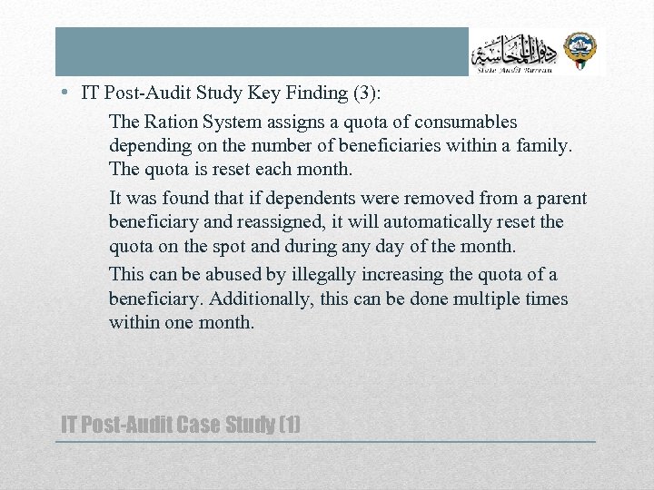  • IT Post-Audit Study Key Finding (3): The Ration System assigns a quota