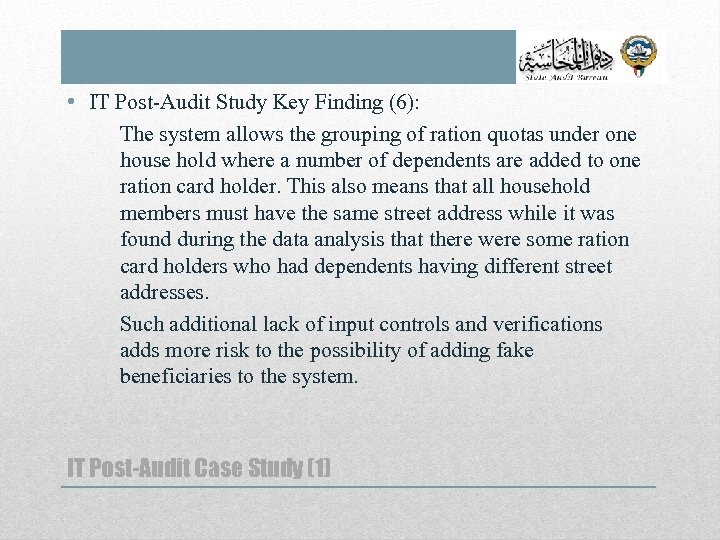  • IT Post-Audit Study Key Finding (6): The system allows the grouping of