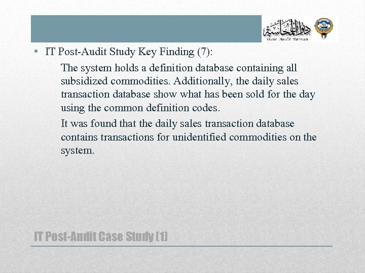  • IT Post-Audit Study Key Finding (7): The system holds a definition database