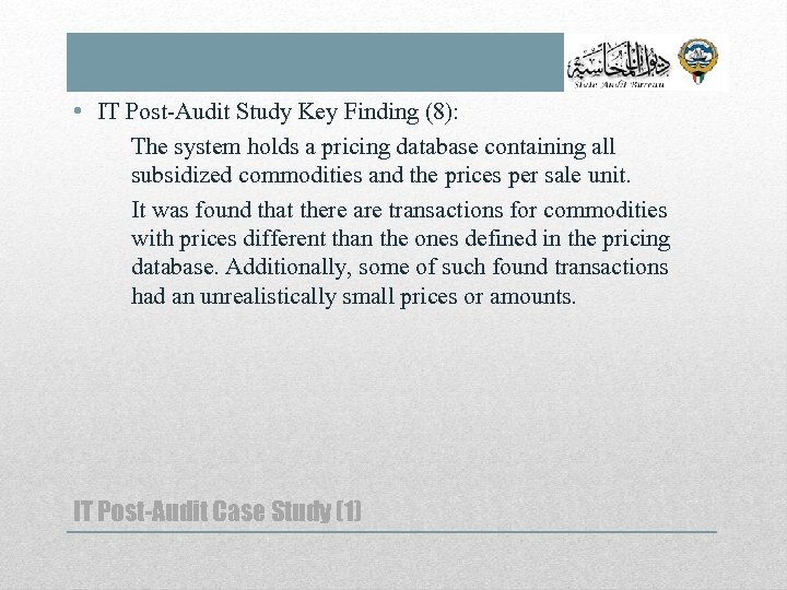  • IT Post-Audit Study Key Finding (8): The system holds a pricing database