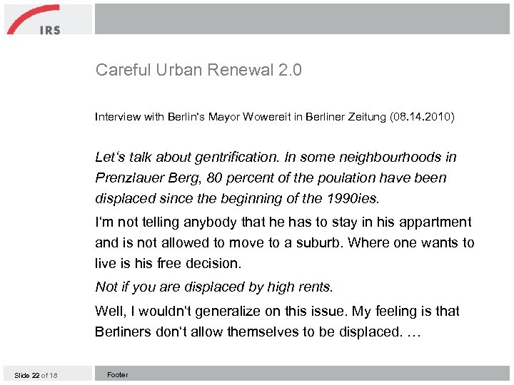 Careful Urban Renewal 2. 0 Interview with Berlin‘s Mayor Wowereit in Berliner Zeitung (08.