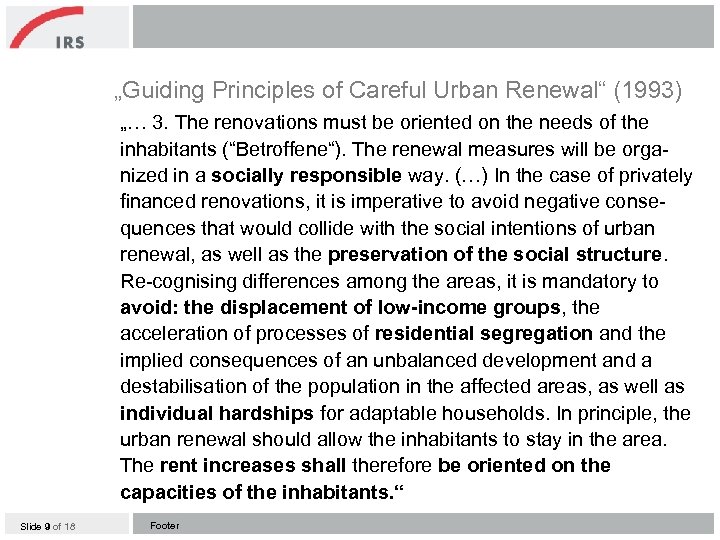 „Guiding Principles of Careful Urban Renewal“ (1993) „… 3. The renovations must be oriented