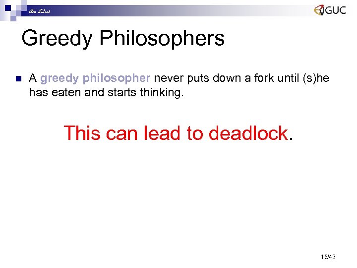 Amr Talaat Greedy Philosophers n A greedy philosopher never puts down a fork until
