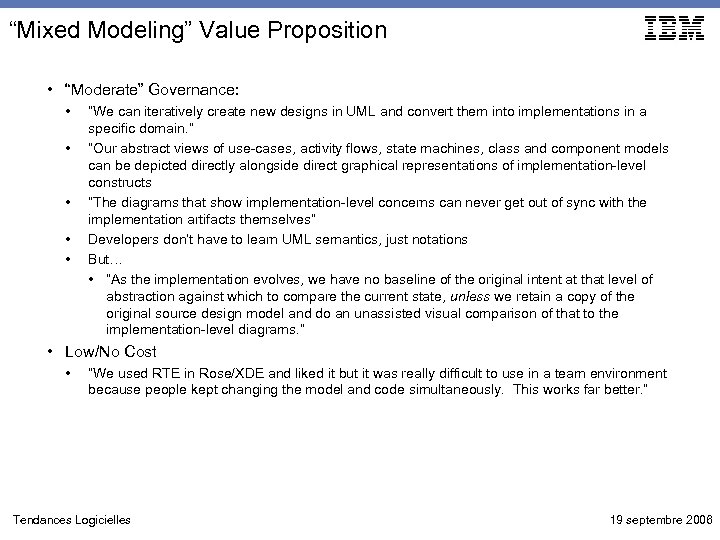 “Mixed Modeling” Value Proposition • “Moderate” Governance: • • • “We can iteratively create