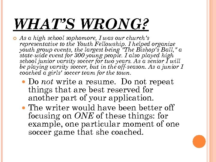 WHAT’S WRONG? As a high school sophomore, I was our church's representative to the
