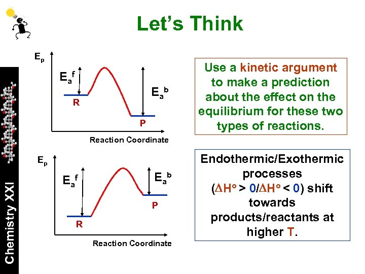 Let’s Think Ep Ea f E ab R P Use a kinetic argument to