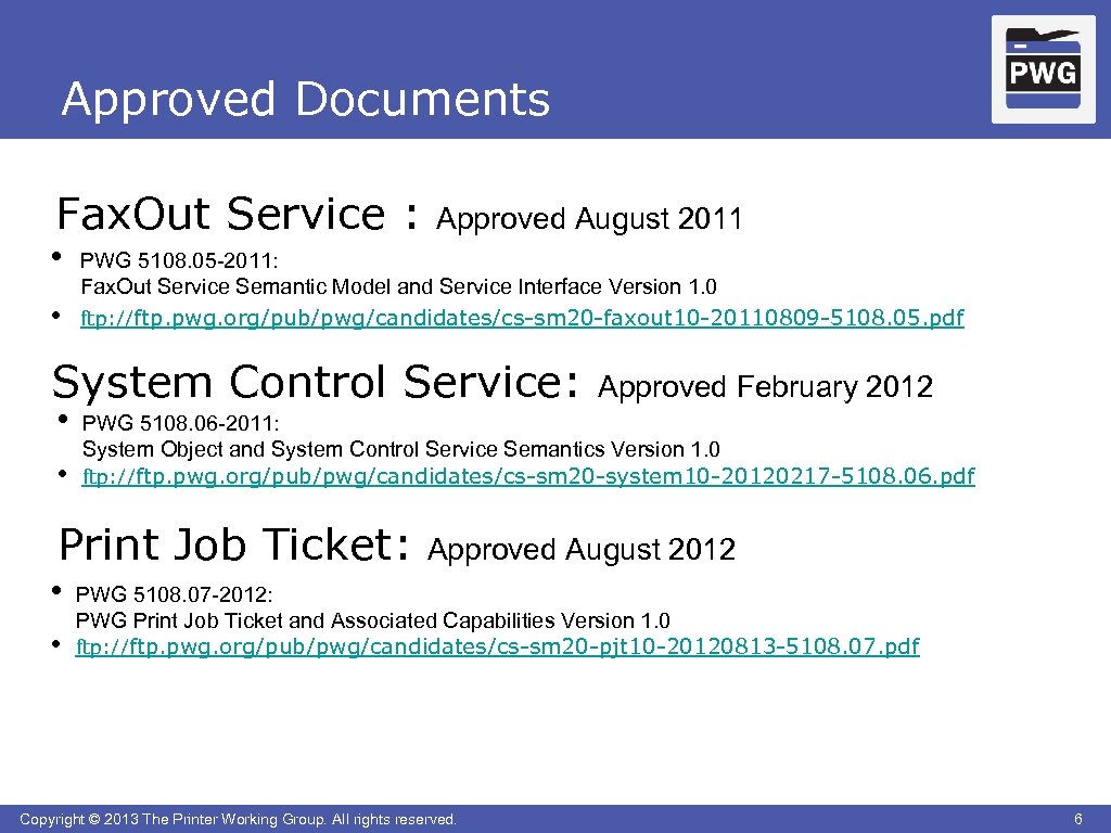 Approved Documents Fax. Out Service : Approved August 2011 • • PWG 5108. 05