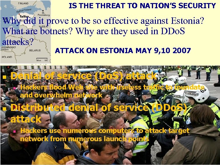 IS THE THREAT TO NATION’S SECURITY Why did it prove to be so effective