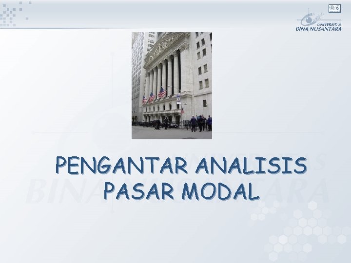 PENGANTAR ANALISIS PASAR MODAL 