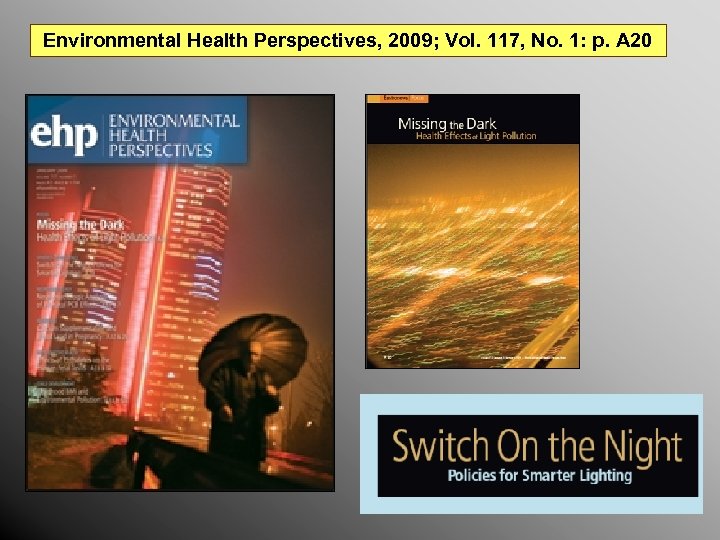 Environmental Health Perspectives, 2009; Vol. 117, No. 1: p. A 20 