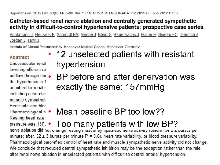  • 12 unselected patients with resistant hypertension • BP before and after denervation