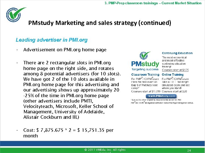 3. PMP-Prep classroom trainings – Current Market Situation PMstudy Marketing and sales strategy (continued)