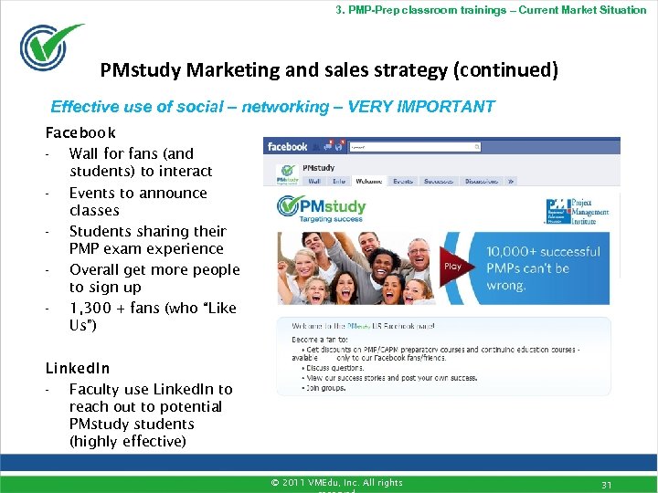 3. PMP-Prep classroom trainings – Current Market Situation PMstudy Marketing and sales strategy (continued)