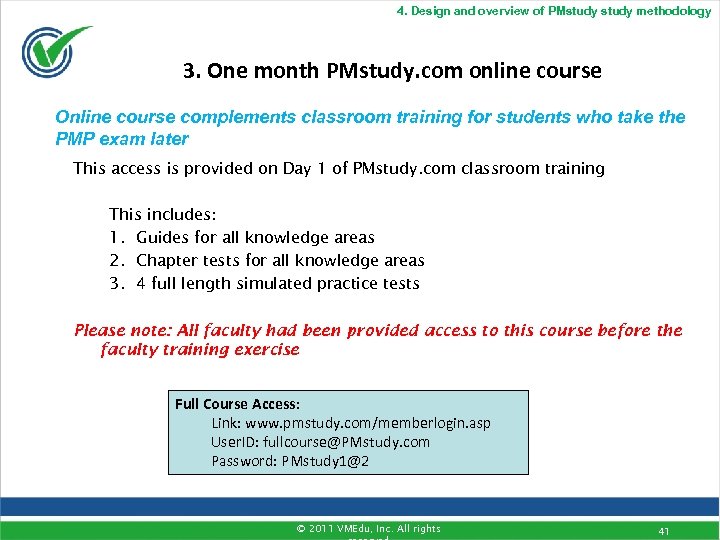 4. Design and overview of PMstudy methodology 3. One month PMstudy. com online course