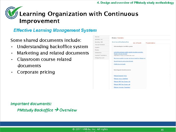 4. Design and overview of PMstudy methodology Learning Organization with Continuous Improvement Effective Learning