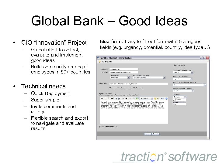 Global Bank – Good Ideas • CIO “Innovation” Project – Global effort to collect,