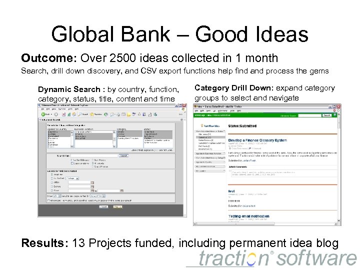 Global Bank – Good Ideas Outcome: Over 2500 ideas collected in 1 month Search,