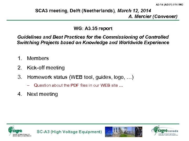 A 3 -14 (AG 01) 018 IWD SCA 3 meeting, Delft (Neetherlands), March 12,