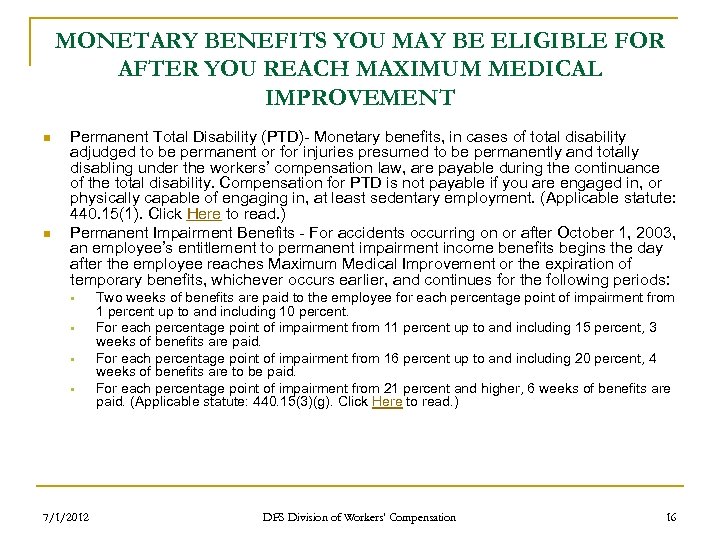 MONETARY BENEFITS YOU MAY BE ELIGIBLE FOR AFTER YOU REACH MAXIMUM MEDICAL IMPROVEMENT n