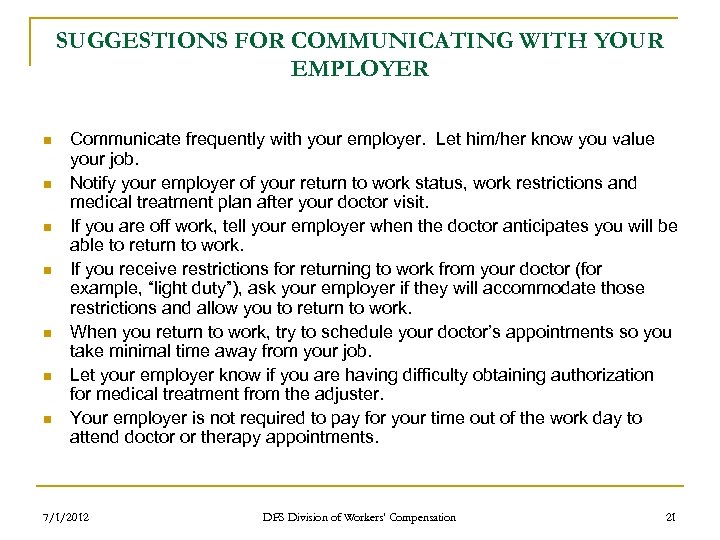 SUGGESTIONS FOR COMMUNICATING WITH YOUR EMPLOYER n n n n Communicate frequently with your