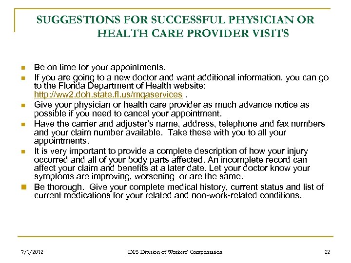 SUGGESTIONS FOR SUCCESSFUL PHYSICIAN OR HEALTH CARE PROVIDER VISITS Be on time for your