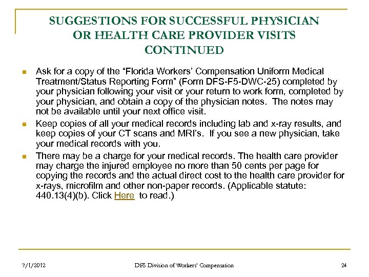 SUGGESTIONS FOR SUCCESSFUL PHYSICIAN OR HEALTH CARE PROVIDER VISITS CONTINUED n n n Ask