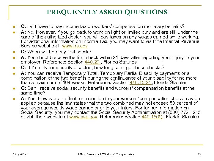 FREQUENTLY ASKED QUESTIONS n n n n Q: Do I have to pay income