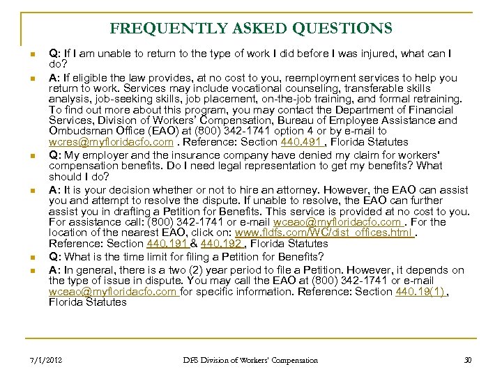 FREQUENTLY ASKED QUESTIONS n n n Q: If I am unable to return to