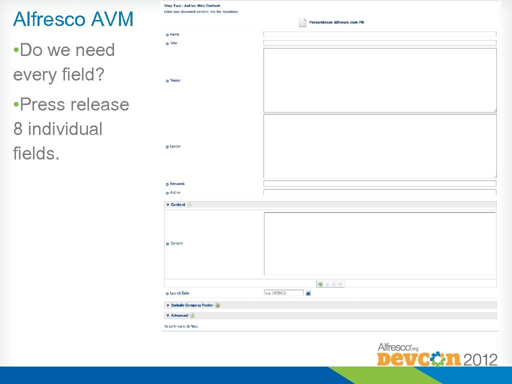 Alfresco AVM • Do we need every field? • Press release 8 individual fields.